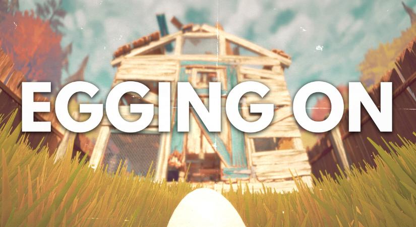 Egging On villámteszt – Törött tojás nélkül nincs rántotta