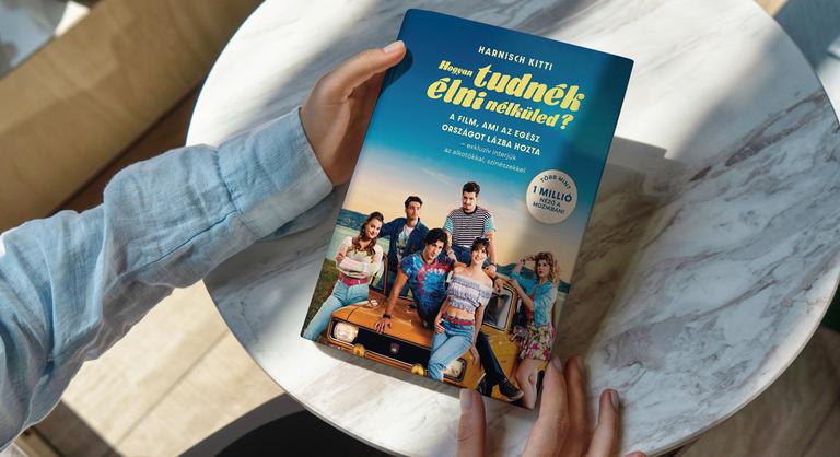 Hamarosan a boltokban a Hogyan tudnék élni nélküled? című filmről írt exkluzív könyv