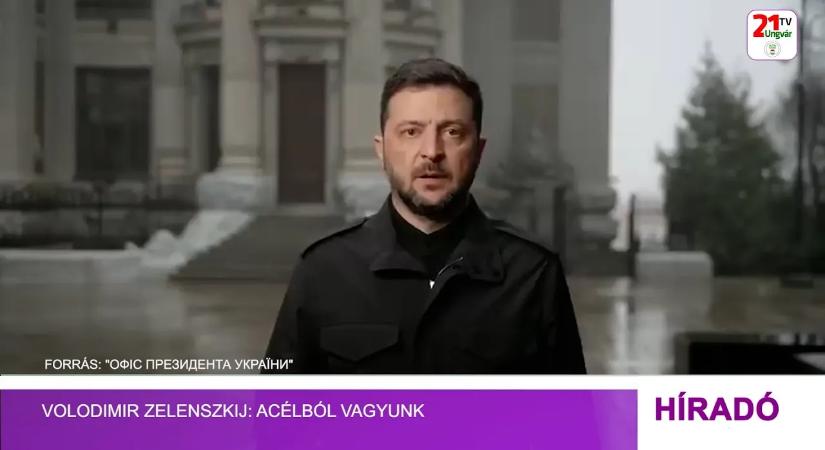 Volodimir Zelenszkij: acélból vagyunk (videó)
