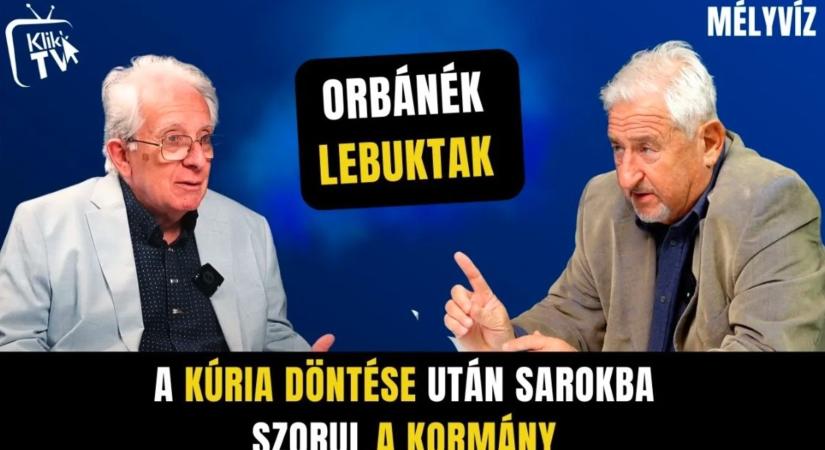 Orbánék lebuktak - a Kúria döntése után sarokba szorult a kormány