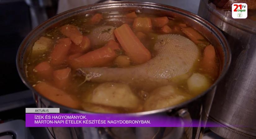 Ízek és hagyományok. Márton-napi ételek készítése Nagydobronyban (videó)