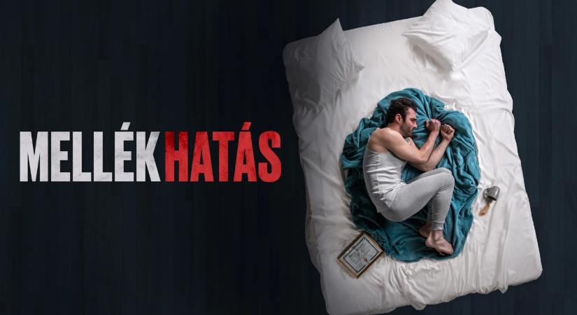 Mellékhatás – ismerkedj meg a szereplőkkel, és tudd meg, hol nézheted!