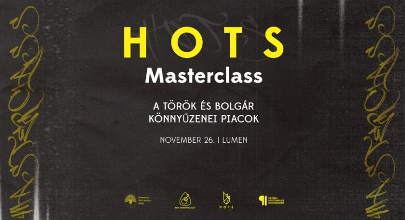 HOTS Masterclass – A török és bolgár könnyűzenei piacok