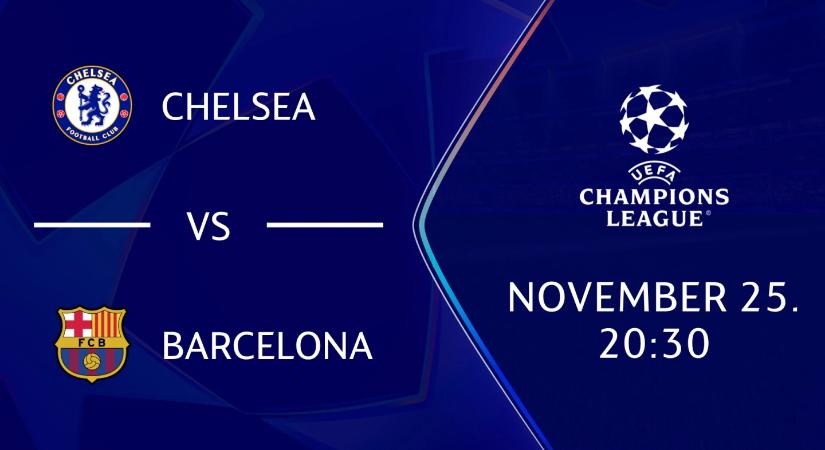 Chelsea-Barcelona: itt nézheted online a BL-rangadót