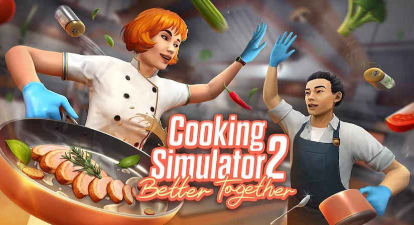 Együtt főzni is jobb? Ezt állítja a frissen dátumot kapott Cooking Simulator 2: Better Together