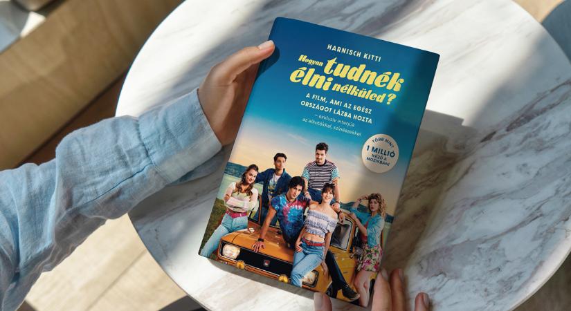 Exkluzív interjús kötet fedi fel a Hogyan tudnék élni nélküled? óriási sikerének titkát – itt vannak a részletek