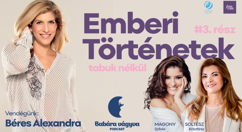 Béres Alexandra: Azt mondták, nem lehet közös gyermekünk