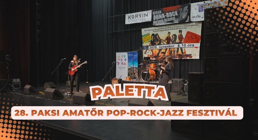 Paletta – 2025.11.27. – Paksi Amatőr Pop-Rock-Jazz Fesztivál tehetségkutató