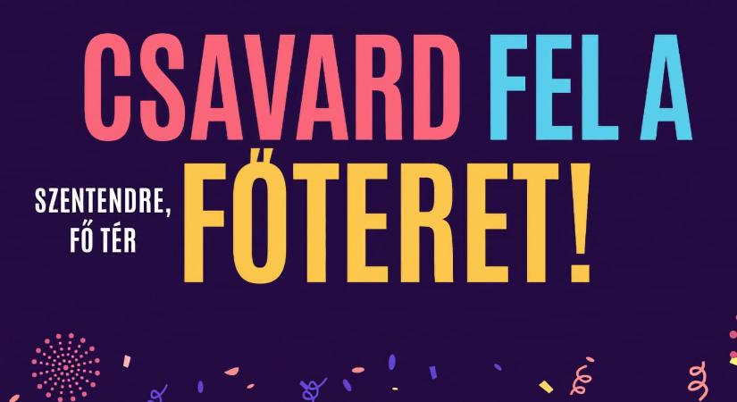 Csavard fel a Főteret! – Szilveszter Szentendrén 2025