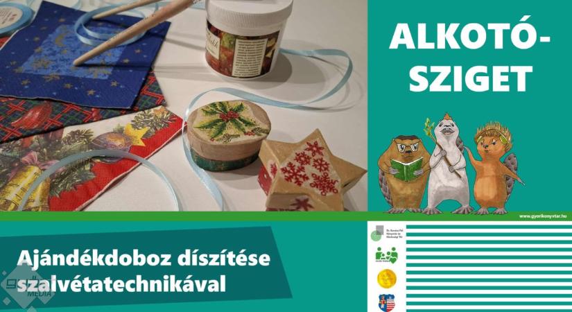 Alkotósziget – Ajándékdoboz díszítése szalvétatechnikával