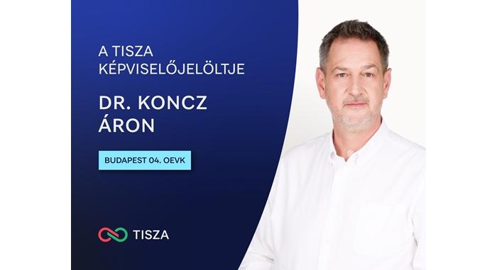 Dr. Koncz Áron a Tisza országgyűlési képviselőjelöltje a II. kerületben
