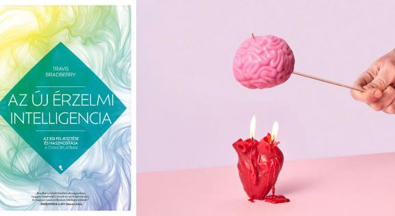 A tudatos élet elengedhetetlen része az érzelmi intelligencia - Olvass bele Travis Bradberry könyvébe!