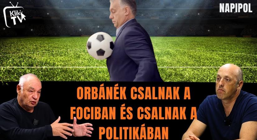 Orbánék csalnak a fociban, és csalnak a politikában
