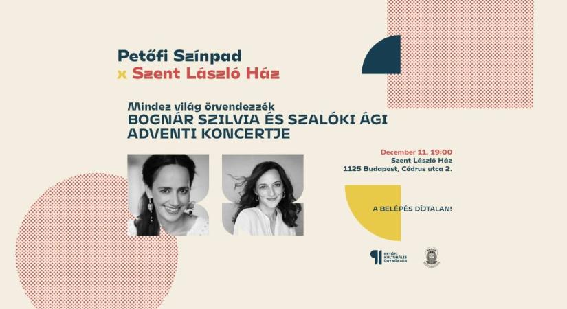 Mindez világ örvendezzék - Bognár Szilvia és Szalóki Ági adventi koncertje