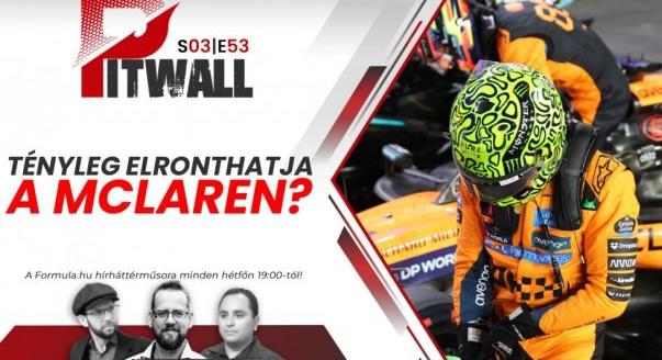 Pitwall: TÉNYLEG elronthatja a McLaren?