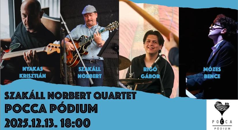Szakáll Norbert Quartet koncert, 2025.12.13., Felsőörs, Pocca Pódium
