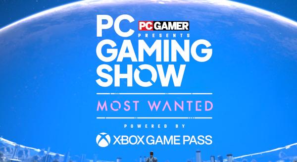 Ezt láttuk tegnap a PC Gaming Show: Most Wanted műsorán