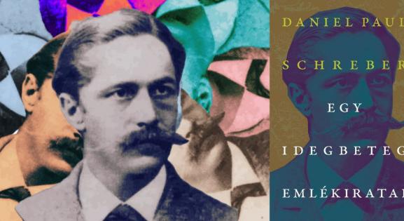 Először jelenik meg cenzúrázatlanul az elmebeteg német bíró naplója, akit Freud is vizsgált