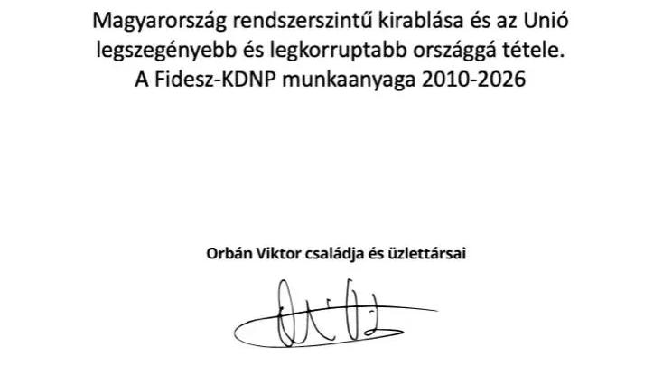 Orbán aláírásával ellátott, az ország kirablásáról szóló „fideszes munkaanyagot” posztolt Magyar Péter