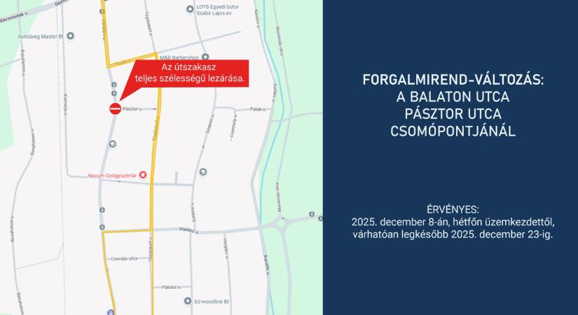 Teljes szélességében lezárják a Balaton utca és a Pásztor utca csomópontját Debrecenben