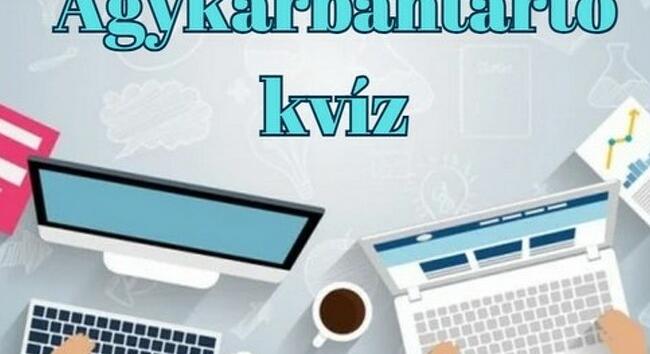 Agykarbantartó kvíz: Feltettünk 10 kérdést, de a helyes válaszokat már neked kell megtalálnod