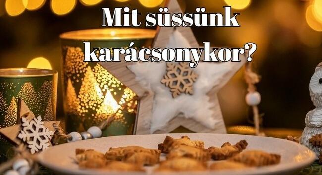 Mit süssünk karácsonyra? - Itt van három isteni finom vendégváró süti, ami sokáig eláll és lehetetlen elrontani