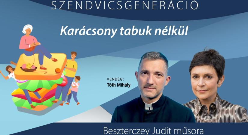 Karácsony tabuk nélkül – Tóth Mihály lelkész a Szendvicsgenerációban