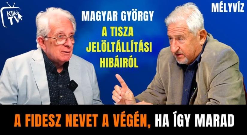A Fidesz nevet a végén, ha így marad – Magyar György a Tisza jelöltállítási hibáiról