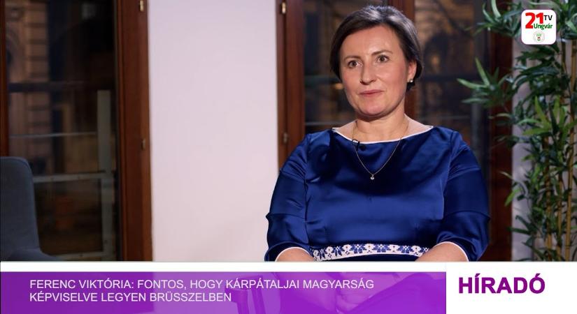 Ferenc Viktória: fontos, hogy kárpátaljai magyarság képviselve legyen Brüsszelben (videó)