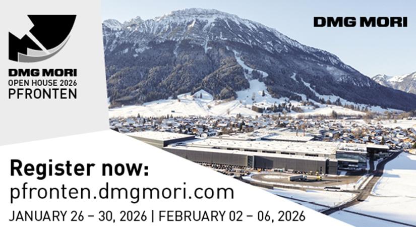 Pfronten 2026: Open House a DMG MORI-nál – 5-tengelyes megmunkálás, automatizálás, DX a gyakorlatban