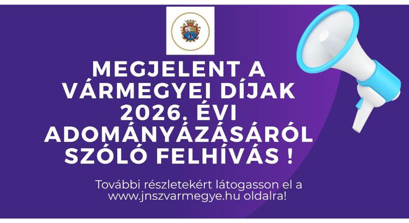 2025. december 31-ig várják a javaslatokat a vármegye legrangosabb elismeréseire