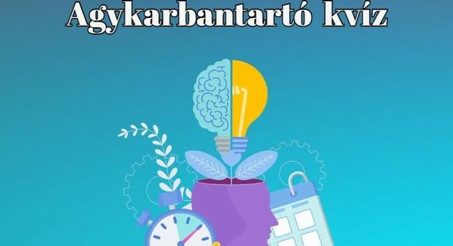 Agykarbantartó kvíz - Itt az újabb lehetőség, hogy megmutasd, ez a tíz kvízkérdés sem fog ki rajtad