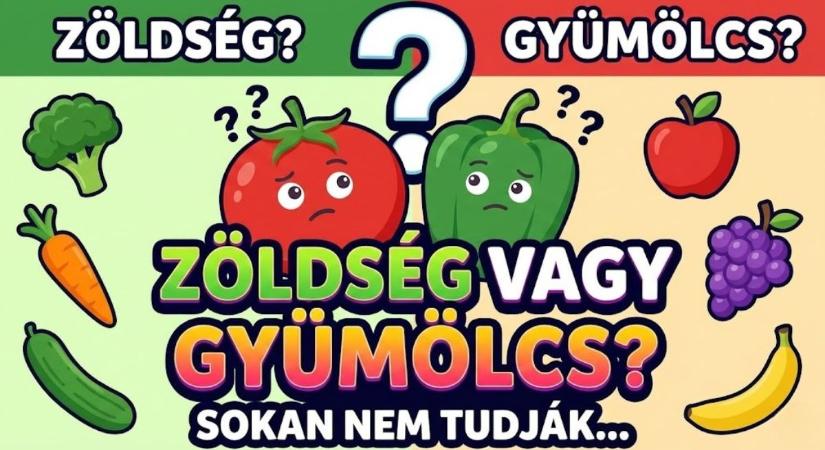 Kvíz: Szerinted zöldség vagy gyümölcs? A legtöbben elbuknak ezen a trükkös kihíváson!