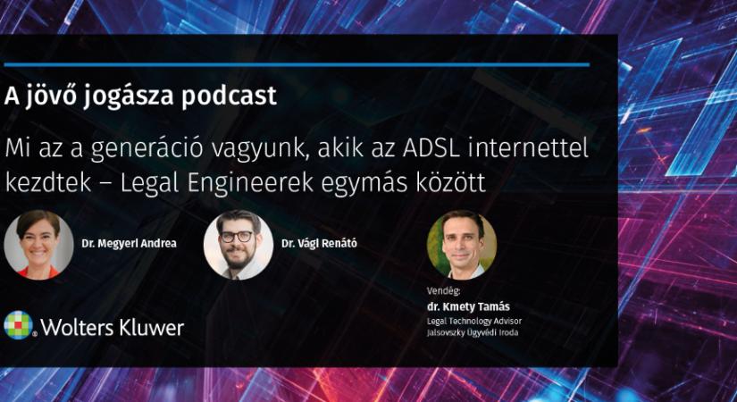 A jövő jogásza podcast – legal engineerek egymás közt