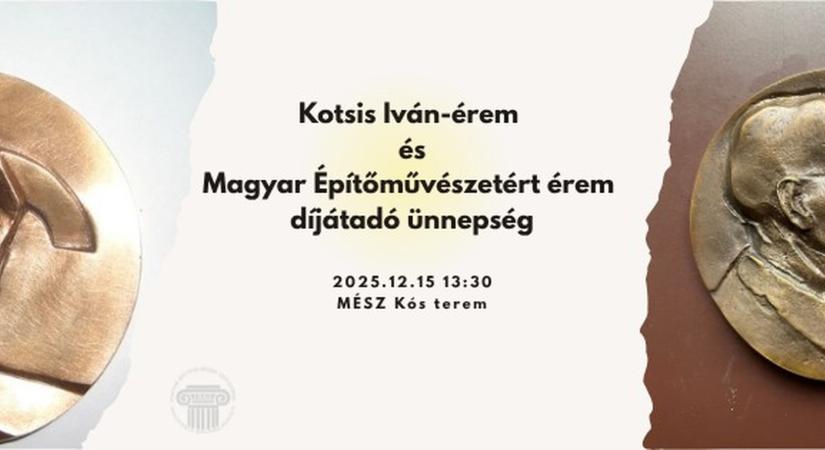 Kotsis Iván-érem és Magyar Építőművészetért érem díjátadó ünnepség 2025