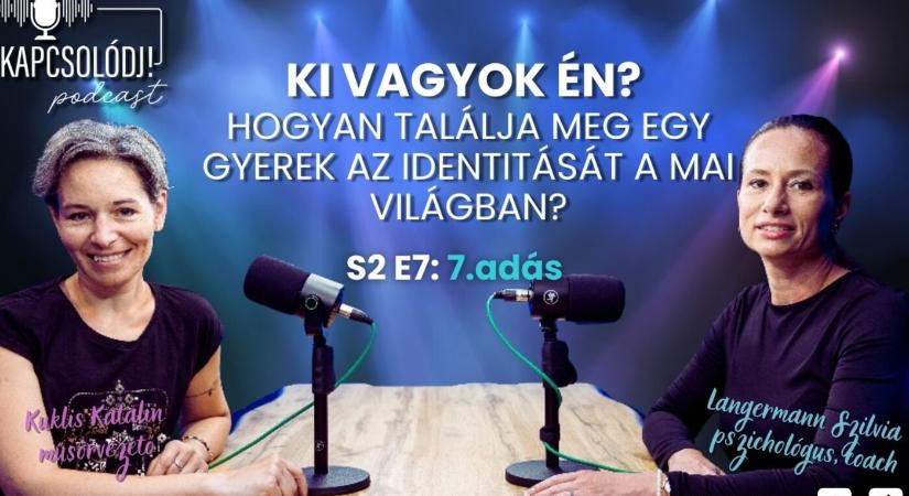 KAPCSOLÓDJ!: Ki vagyok én? – Hogyan találja meg egy gyerek az identitását a mai világban?