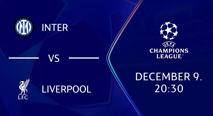 Inter-Liverpool online: mutatjuk hol nézheted a BL-rangadót
