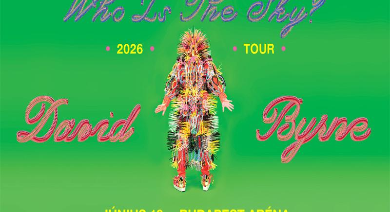 David Byrne 16 év után újra Budapesten