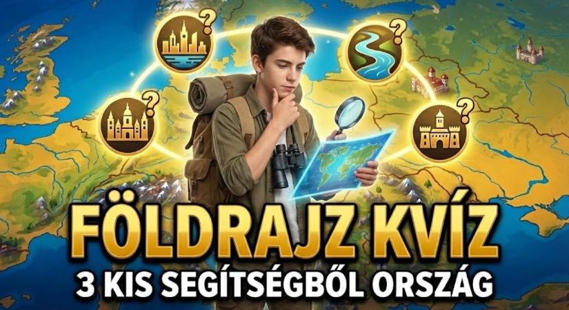 Földrajz kvíz: Kitalálod 3 kis segítségből, melyik országra gondoltunk? Ne bízd a véletlenre!