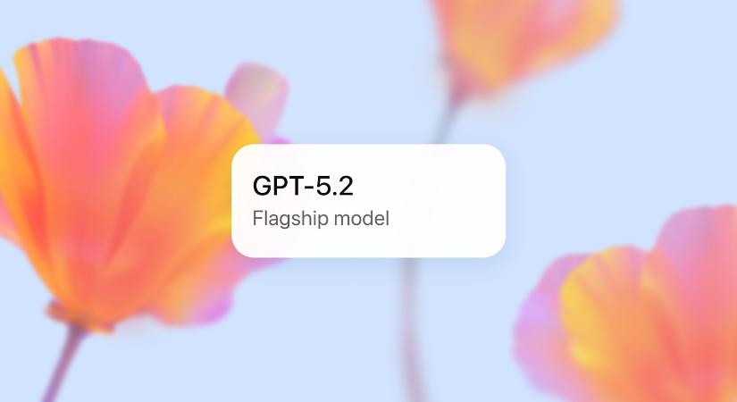 Az OpenAI kiadta a GPT-5.2-t, a Gemini 3 Pro rivlist