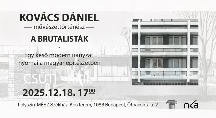 A BRUTALISTÁK - Egy késő modern irányzat nyomai a magyar építészetben