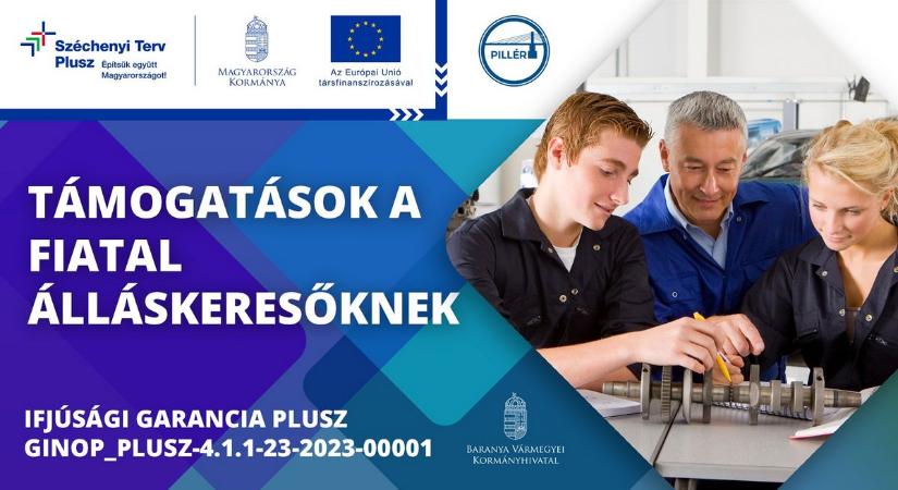 Baranyában már több mint ezerötszáz fiatal munkához jutását, képzését segítette az Ifjúsági Garancia Plusz program