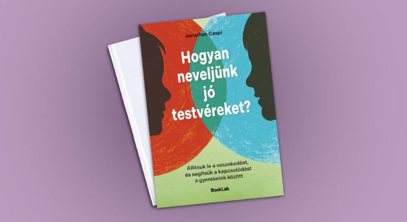 A testvérkonfliktus komoly probléma: hogyan neveljünk jó testvéreket?