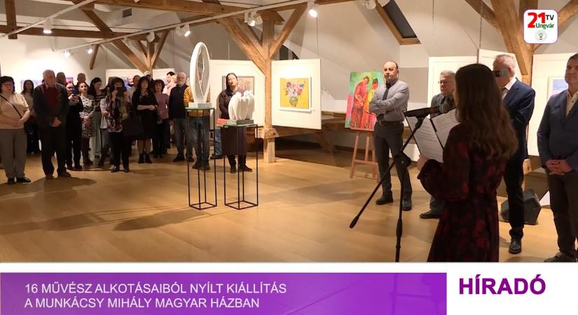 16 művész alkotásaiból nyílt kiállítás a Munkácsy Mihály Magyar Házban (videó)