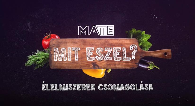 MA TE mit eszel? – Fókuszban az élelmiszerek csomagolása