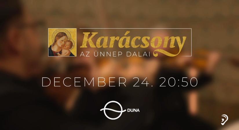 Meghitt zenés meglepetésműsorral várja nézőit szenteste a Duna