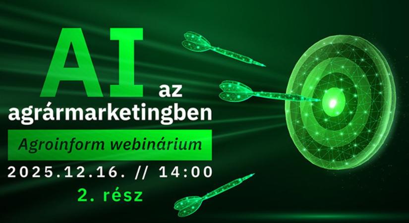 Mesterséges intelligencia az agrármarketingben II. – Agroinform webinárium