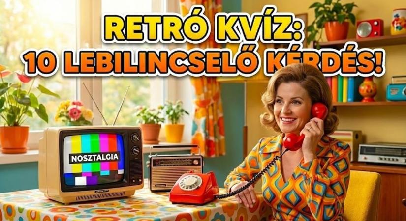 Retró kvíz: 10 lebilincselő kérdés, amivel visszarepülhetsz a múltba! Meglesz a hibátlan eredmény?