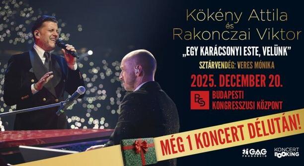 Jegyek itt! Dupla karácsonyi varázslat Budapesten: Kökény Attila és Rakonczai Viktor ünnepi nagykoncerttel tér vissza