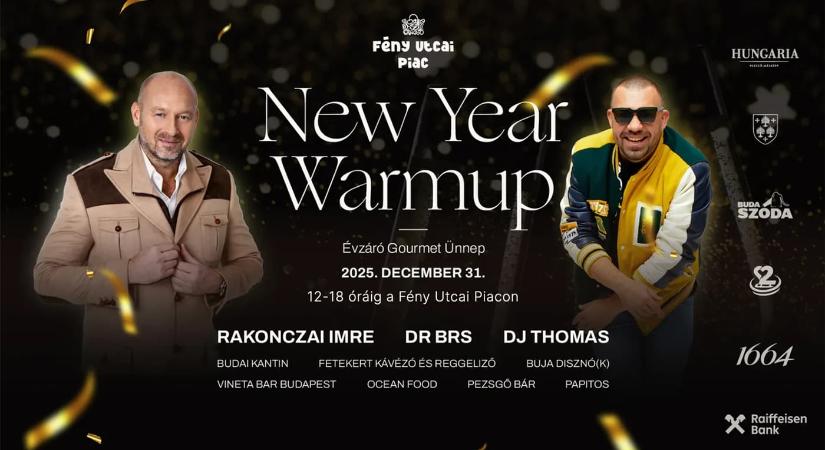 New year warmup – Évzáró gourmet ünnep a Fény Utcai piacon 2025 Budapest
